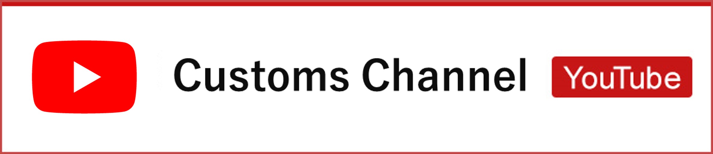 Customs Channel[YouTube]