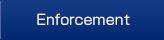 Enforcement
