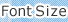 Font Size